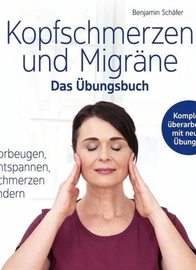 Buchcover: Kopfschmerzen und Migräne – Das Übungsbuch